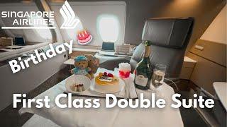 Singapore Airlines First Class  Unforgettable Birthday Flight World Best A380 Double Suite Part 1