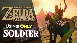 Can you BEAT Breath of the Wild using ONLY Soldier Gear??