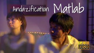 MATLAB ANDAZIFICATION (HD remastered)