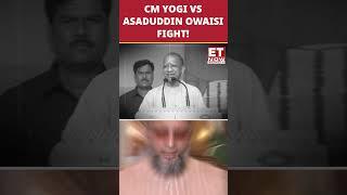 CM Yogi Vs Asaduddin Owaisi: Fiery Clash Between Bigwigs | #etnow #yogiadityanath #asaduddinowaisi