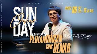 SUNDAY ONLINE 6 OKTOBER 2024 | pk 13.00 WIB - "MEMILIH PERTANDINGAN YANG BENAR" - PS. DEBBY BASJIR