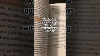 What’s a book quote that says ily without saying ily?🫶|#bookrecommendations #books #fypviralシ