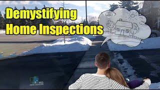 Demystifying the Home Inspection. What is a Home Inspection? What Home Buyers need to know.