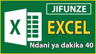 JIFUNZE EXCEL KUTOKEA ZIRO