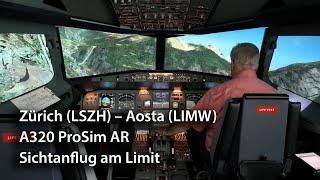 Live-Mittschnitt – Zürich (LSZH) - Aosta (LIMW) – A320 – ein Sichtanflug am Limit