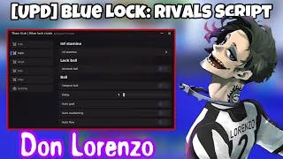 [UPD] Blue Lock: Rivals Don Lorenzo ACE BEST Script | AutoGoal,Tp Ball,,Auto Steal,Bring Ball & More