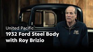 United Pacific 1932 Ford Steel Body with Roy Brizio