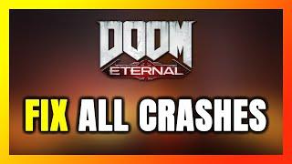 FIX DOOM Eternal Crashing, Freezing, Not Launching, Stuck & Black Screen