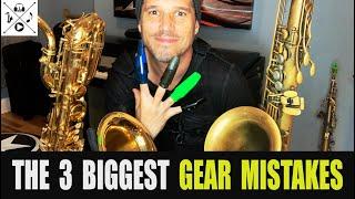 THE 3 BIGGEST GEAR MISTAKES