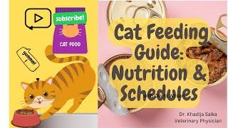 Cat Nutrition Guide || Schedule & Portion Control || Nutritional requirement @VetRamiAwwad