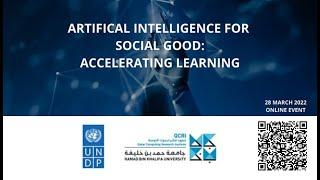 UNDP Accelerator Labs and QCRI: AI for Social Good 2022 | Accelerating Learning