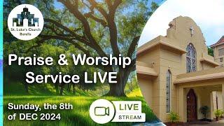 Evening Service LIVE Broadcast 8th DEC 2024