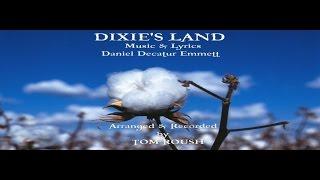 DIXIE'S LAND - Daniel Emmett - 1860 - Tom Roush