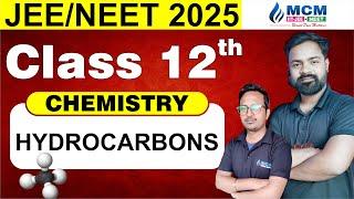 Hydrocarbon lecture | CLASS 12 | JEE/NEET 2025 | MCM Patna #jee2024 #jee2025