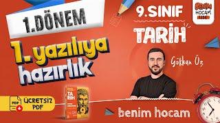 9.Sınıf - Tarih - 1.Dönem - 1.Yazılıya Hazırlık - Gökhan ÖZ