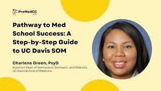 Pathway to Med School: A Step-by-Step Guide to UC Davis SOM