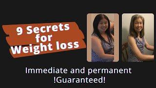 9 Secrets for Immediate and Permanent Weight Loss and Abundant energy!!