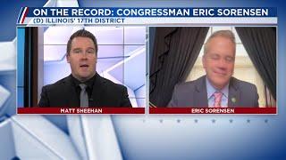 On the Record: Congressman Eric Sorensen