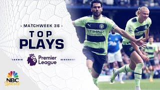 Top Premier League plays of Matchweek 36 | NBC Sports