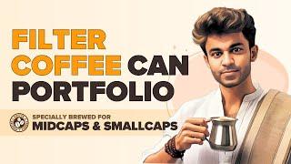 Coffee Can Investing 2.0 --- My Improved Strategy with 11 Midcap & Smallcap Stock Picks