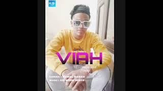 Viah : Kunal Yadav (Official video) | Sneha | Jonny | JSB MUSIC BEATS | New punjabi songs 2022