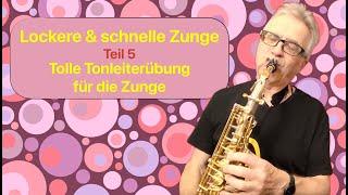 Lockere & schnelle Zunge (Teil 5) tolle Tonleiterübung für die Zunge (Saxophon Praxis Tipps)