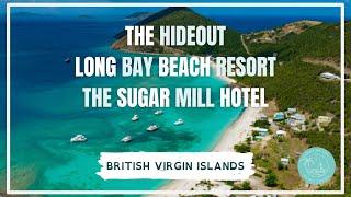 The Hideout, Long Bay Beach Resort, & The Sugar Mill Hotel:  Island Hopping in the BVI Part 2