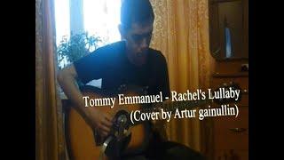 Tommy Emmanuel - Rachel's Lullaby (Cover by Artur gainullin)