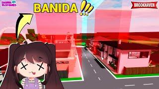 FUI BANIDA DE TODAS AS CASAS NO Brookhaven RP PREMIUM - ROBLOX