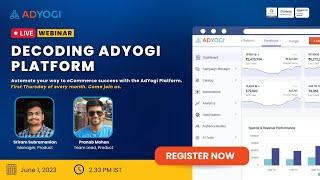 Decoding Adyogi Platform - Live Webinar - 1st Edition