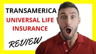 Transamerica Universal Life Insurance Review