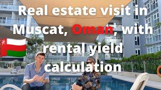 Real estate visit in Muscat, Oman, with rental yield calculation