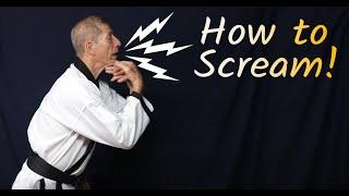 Martial Arts Lesson in One Minute: How to Scream (Kiai)