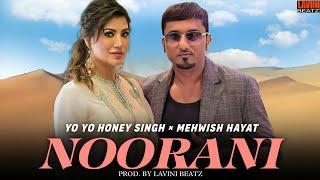 Noorani - Yo Yo Honey Singh Ft. Mehwish Hayat ( New Music Video ) | Lavini Beatz