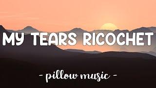 My Tears Ricochet - Taylor Swift (Lyrics) 