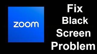 Fix Zoom Black Screen Error | Zoom Black Screen issue Solved | PSA 24