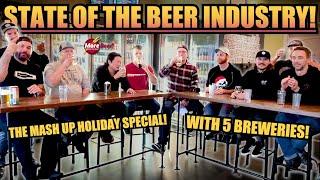 State of the Beer Industry with 5 California Breweries | The Mash Up Holiday Special | MoreBeer!