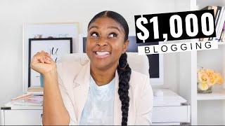 MAKE MONEY BLOGGING | My first 1,000 month blogging