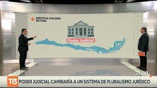 Sistemas de Justicia: ¿Qué es y cómo cambiaría el Poder Judicial? #T13TeExplica