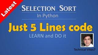 Learn Selection Sort | Just 5 lines code in Python with a complete explanation| Recommended