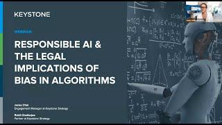 Keystone Webinar: Responsible AI and the Legal Implications of Bias in Algorithms