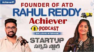 ATD Founder Rahul Reddy Exclusive Podcast Interview | Telugu Podcast Interviews | Anchor Lasya Reddy