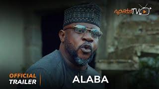 Alaba Yoruba Movie 2024 | Official Trailer | Now Showing On ApataTV+