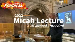 Liverpool Cathedral 2022 Micah Lecture: Dr Steven Horne - Gypsies and Jesus