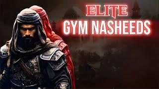 ELITE Gym Nasheeds - Testosterone Boost