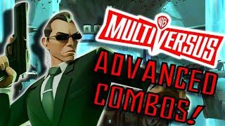 AGENT SMITH  IS A MULTIVERSUS GOD! ADVANCED COMBO TUTORIAL!