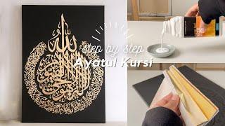 Step-by-step Ayatul Kursi in GOLD-LEAF | Arabic Calligraphy paint with me  no music, no talking