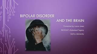 Bipolar Disorder and The Brain