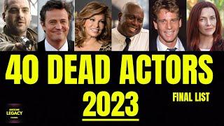 40 Actors Who Died in 2023 - Final List