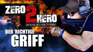 Besser schießen - Zero2Hero - Das Format für AR15 Anfänger - Der richtige Griff